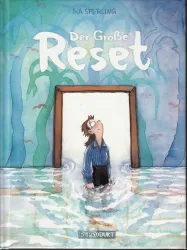 Das Bild zeigt ein Buchcover mit dem Titel "Der Große Reset". Ein Mann steht in Wasser, das bis zu seinen Knien reicht, und schaut überrascht durch eine offene Tür.
