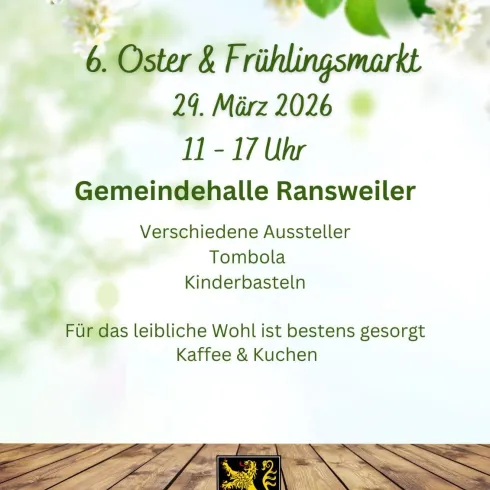 Ein Flyer für den 6. Oster- und Frühlingsmarkt in Ransweiler. Die Veranstaltung findet am 29. März 2026 von 11 bis 17 Uhr in der Gemeindehalle statt.