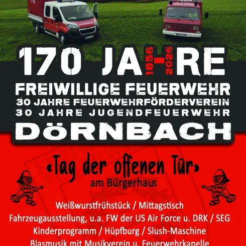 Ein Werbeplakat für das 170-jährige Jubiläum der Freiwilligen Feuerwehr Dörnbach. Es zeigt Informationen zu einem Tag der offenen Tür mit verschiedenen Aktivitäten und Veranstaltungen.
